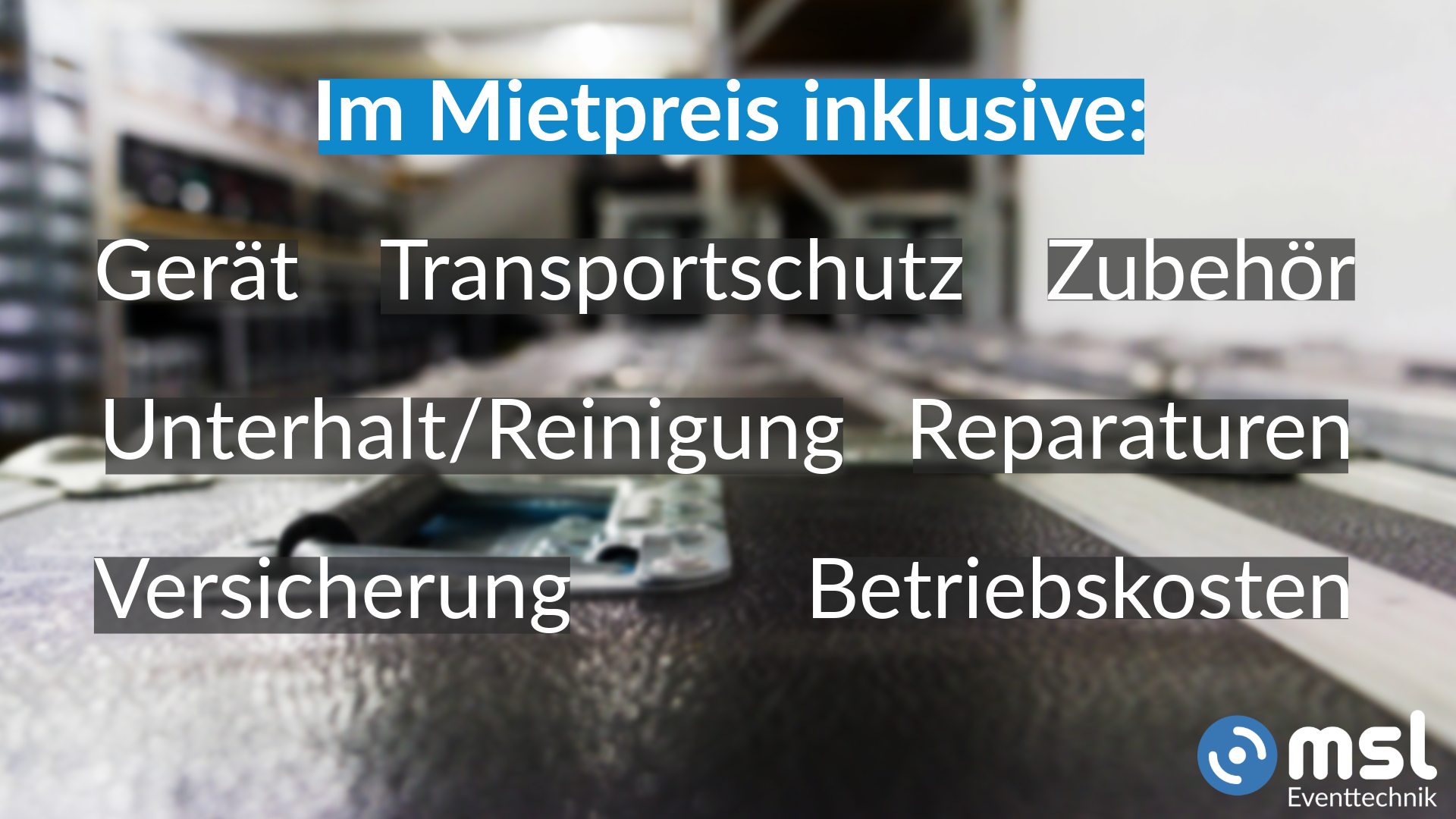 Veranstaltungstechnik mieten ist oft günstiger als Veranstaltungstechnik kaufen, denn viele verschiedene Kosten stecken im Mietpreis drin